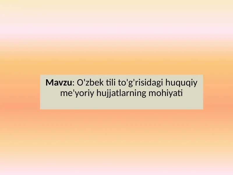 O'zbek tilo'g'risidagi huquqiy me'yoriy yulduzlar