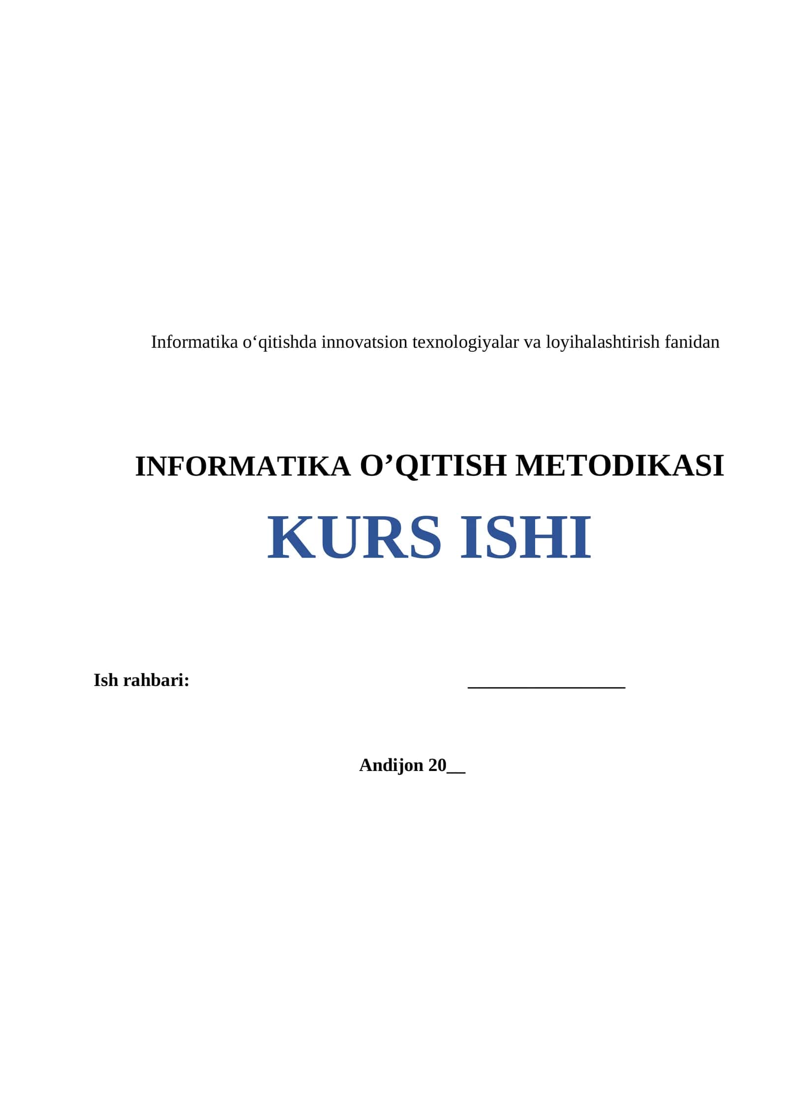 “Informatika fanini o’qitish metodikasi.” mavzusidagi kurs ishi