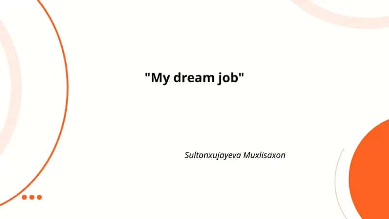 My Dream Job