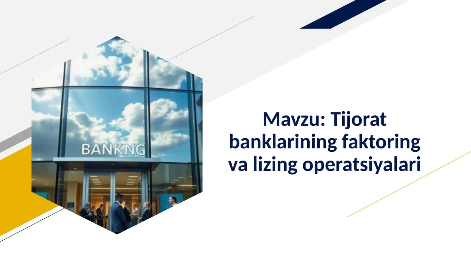 Tijorat banklarining faktoring va lizing operatsiyalari