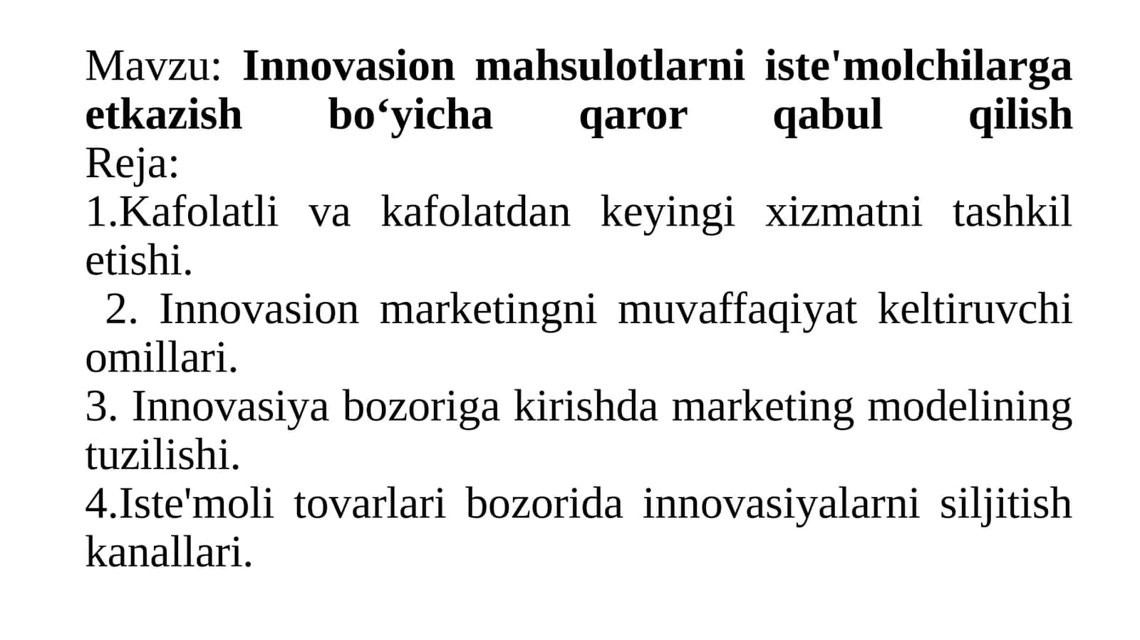 Innovasion mahsulotlarni iste'molchilarga etkazish boʻyicha qaror qabul qilish