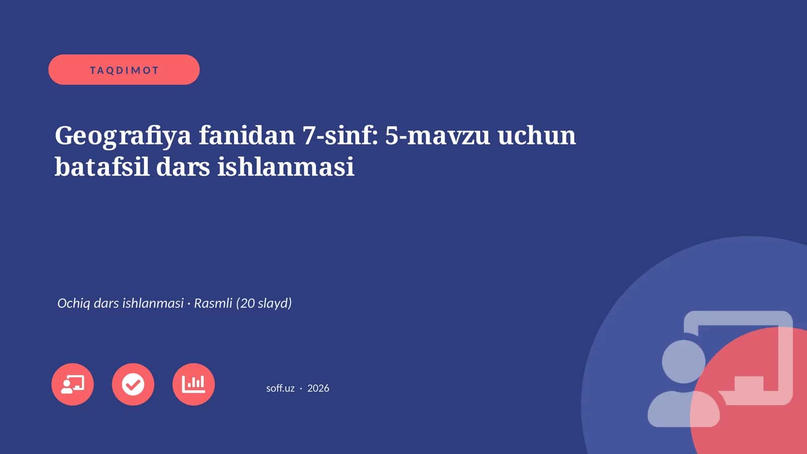 Geografiya fanidan 7-sinf: 5-mavzu uchun batafsil dars ishlanmasi