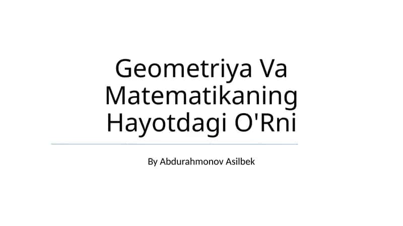 Geometriya Va Matematikaning Hayotdagi O'Rni