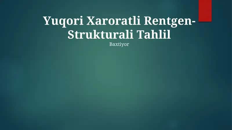 Yuqori Xaroratli Rentgen-Strukturali Tahlil