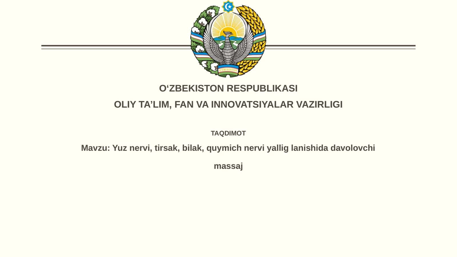 Yuz nervi, tirsak, bilak, quymich nerviyalliglanishidadavolovchimassaj