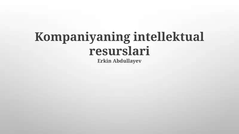 Kompaniyaning intellektual resurslari