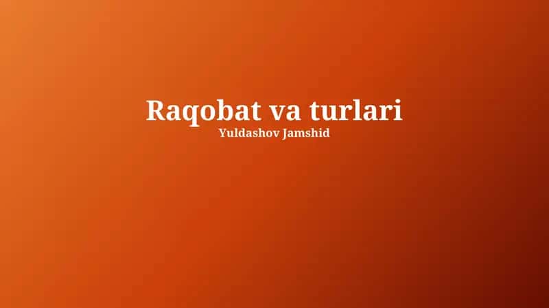 Raqobat va turlari