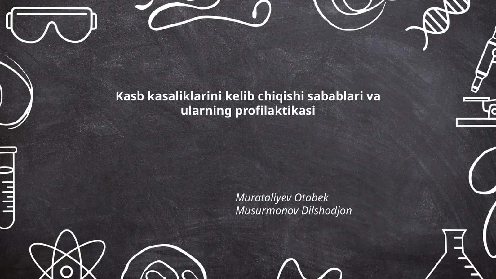 Kasb kasalliklarini kelib chiqishi sabablari va ularning profilaktikasi