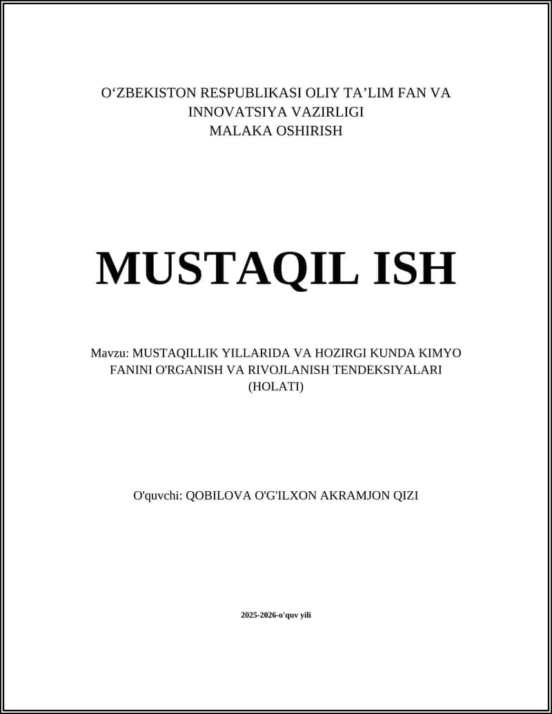 MUSTAQILLIK YILLARIDA VA HOZIRGI KUNDA KIMYO FANINI O'RGANISH VA RIVOJLANISH TENDEKSIYALARI (HOLATI)