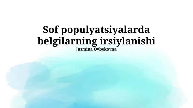 Sof populyatsiyalarda belgilarning irsiylanishi