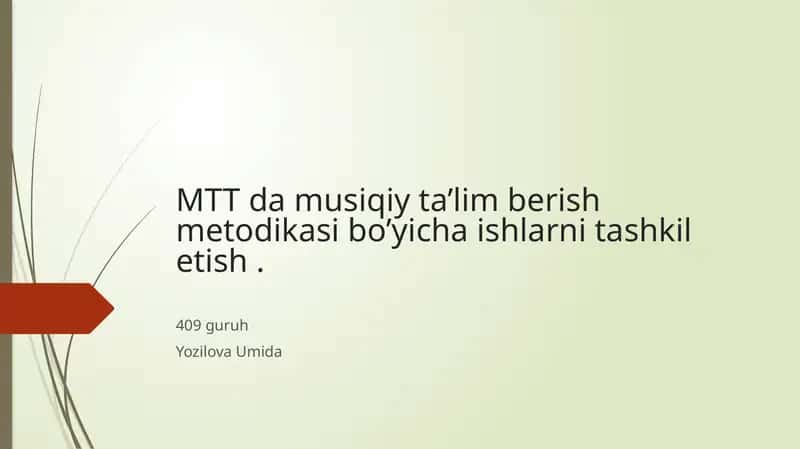 MTT da musiqiy ta’lim berish metodikasi bo’yicha ishlarni tashkil etish