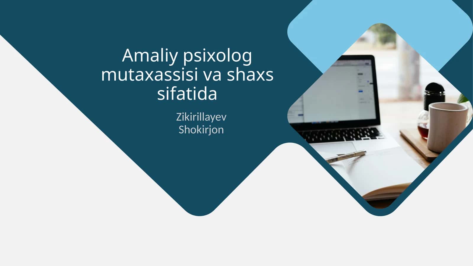Amaliy psixolog mutaxassisi va shaxs sifatida