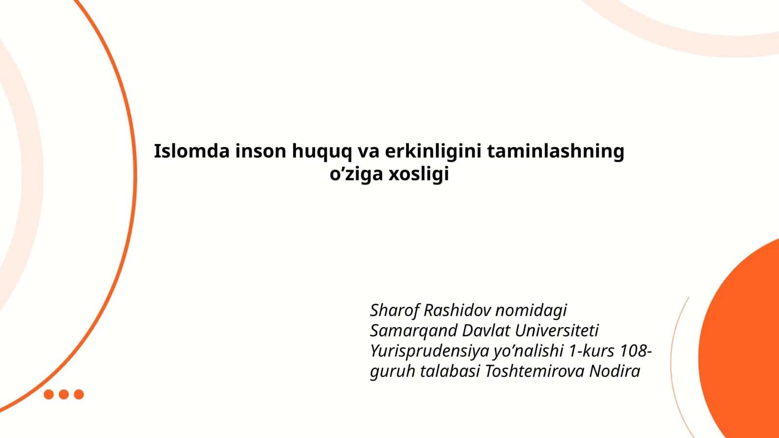 Islomda inson huquq va erkinligini taminlashning oʼziga xosligi