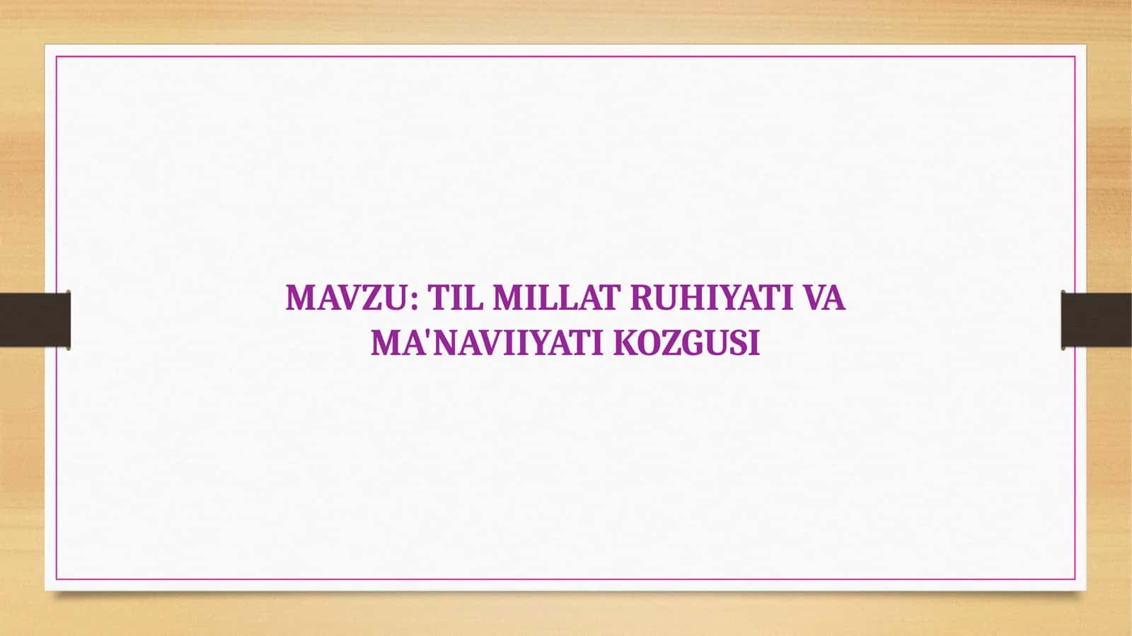 Til millat ruhiyati va ma'naviiyati kozgusi