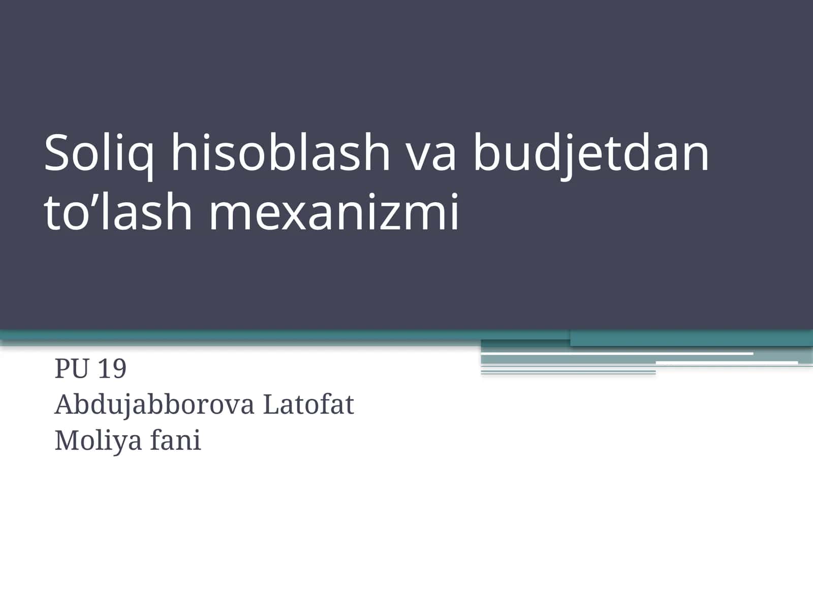 Soliq hisoblash va budjetlantirish mexanizmi