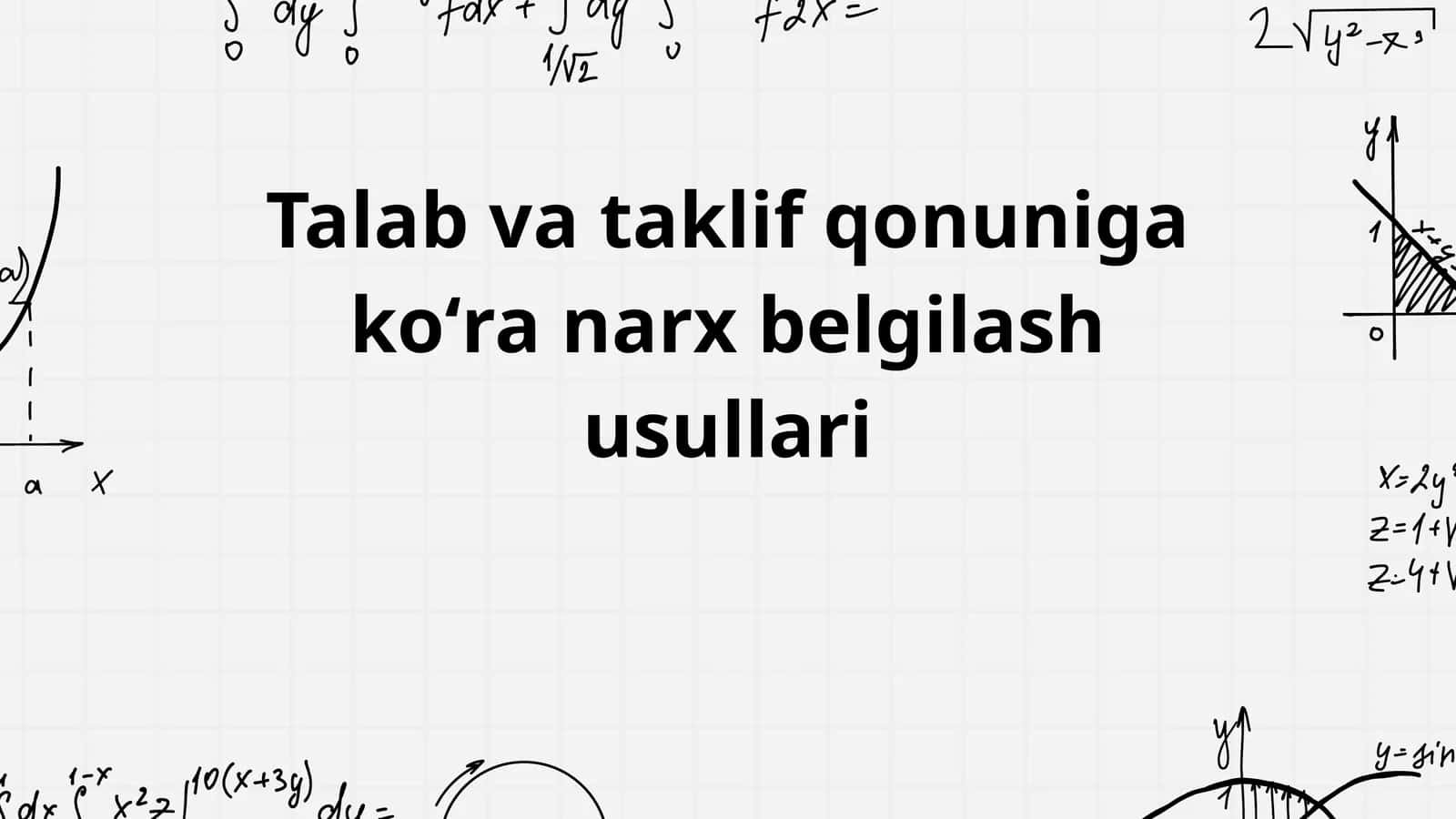 Talab va taklif qonuniga koʻra narx belgilash usullari