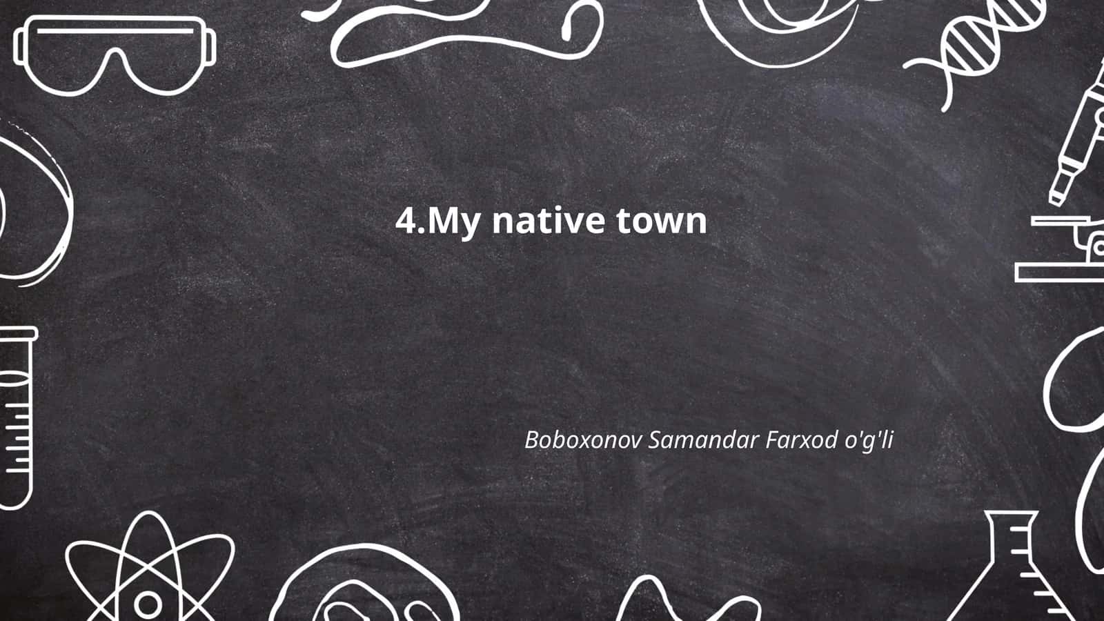 My native town