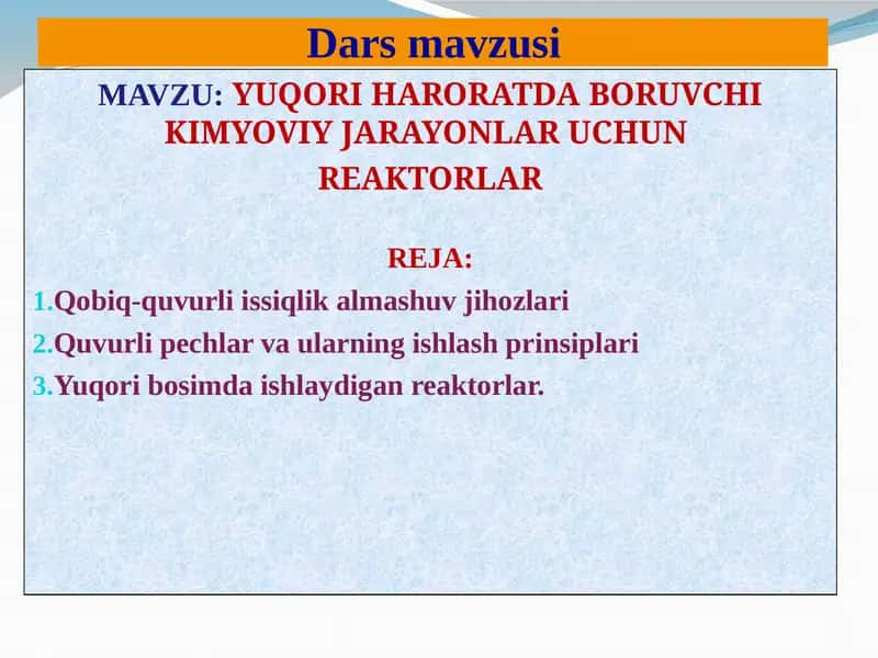 YUQORI HARORATDA BORUVCHI KIMYOVIY JARAYONLAR UCHUN REAKTORLAR