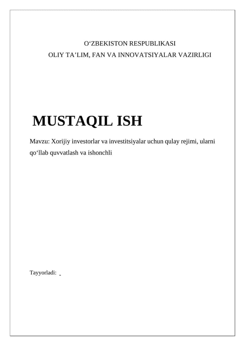 Xorijiy investorlar va investitsiyalar uchun qulay rejimi