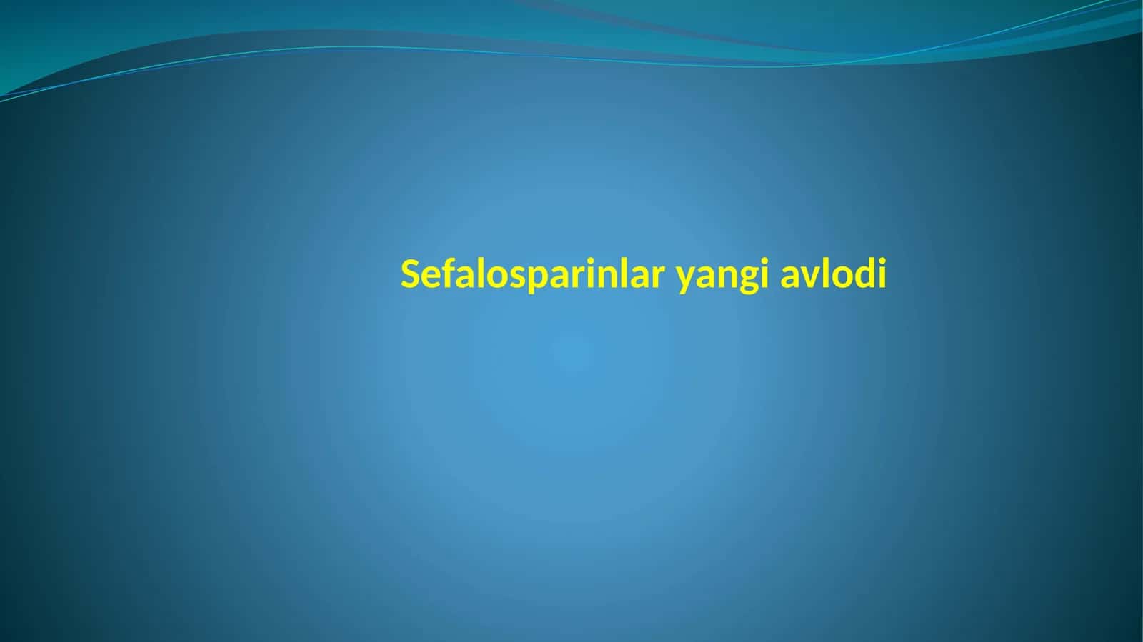 Sefalosparinlar yangi avlodi