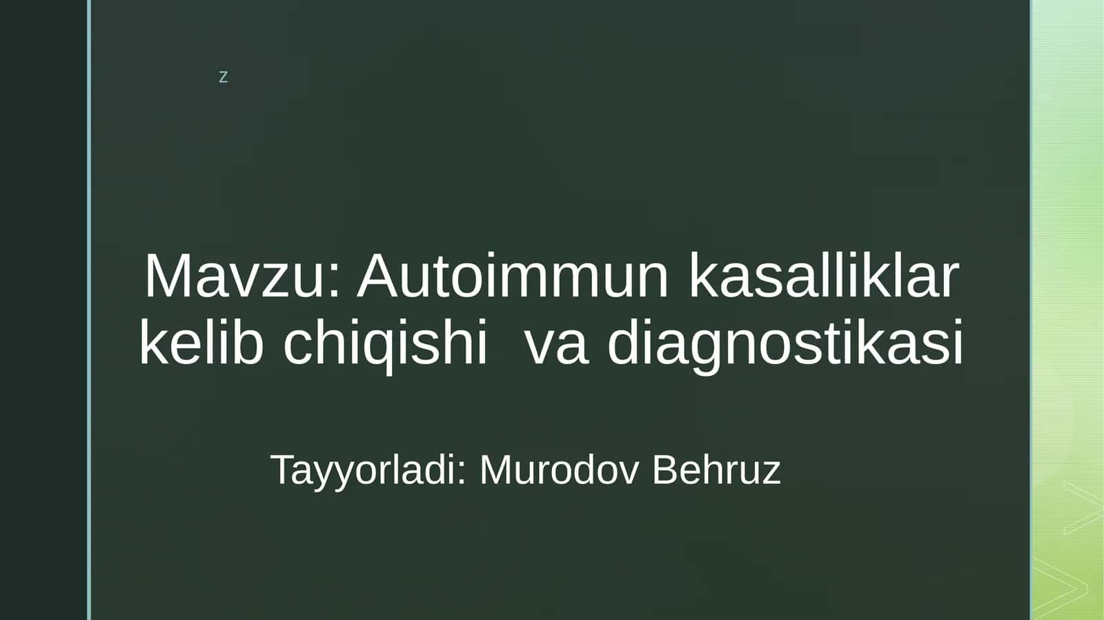 Autoimmunkasalliklarkelibchiqishivadiagnostikasi