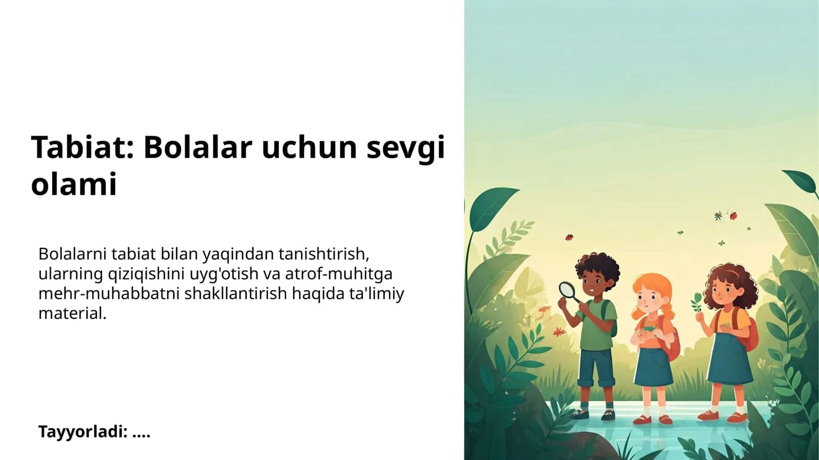 O'simliklar olami: turli o'simliklarni o'rganish va ularni parvarish qilish