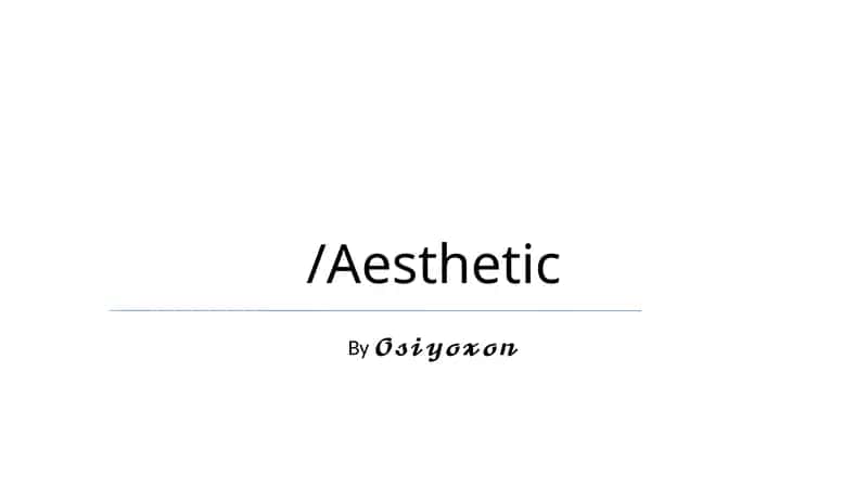 Aesthetic