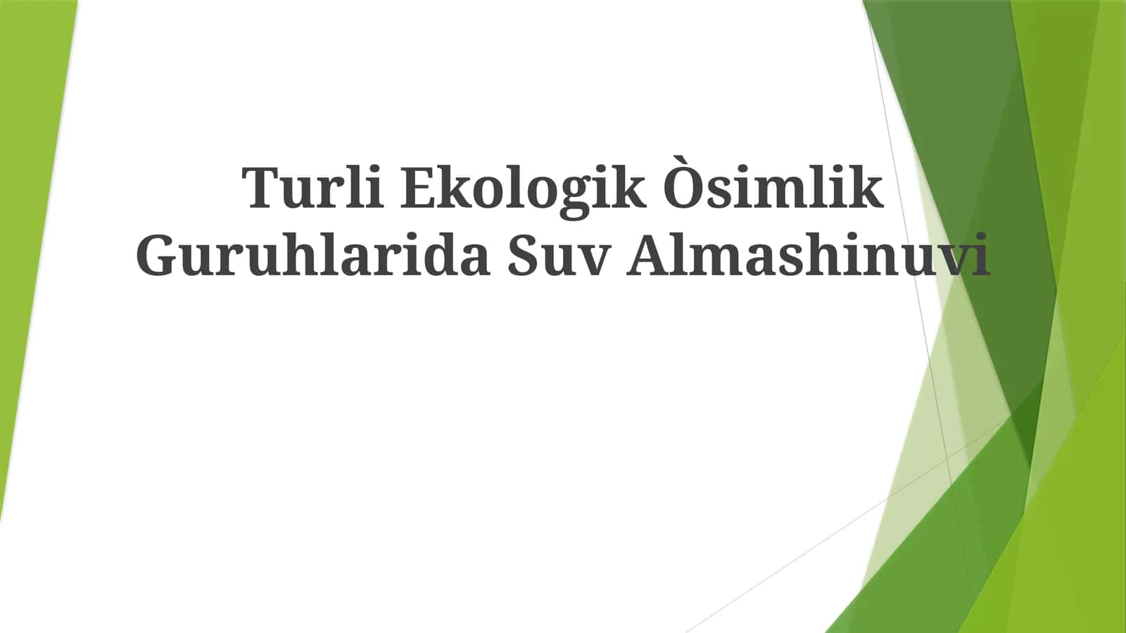 Turli Ekologik Òsimlik Guruhlarida Suv Almashinuvi