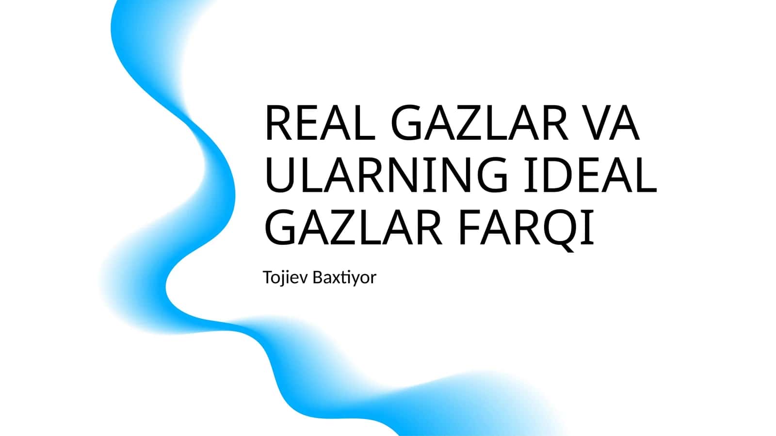 REAL GAZLAR VA ULARNING IDEAL GAZLAR FARQI