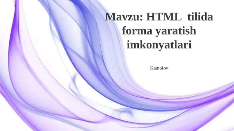 HTML tilida forma yaratish imkonyatlari