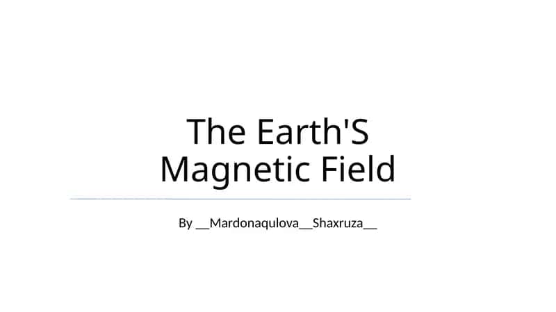 Earth'S Magnetic Field
