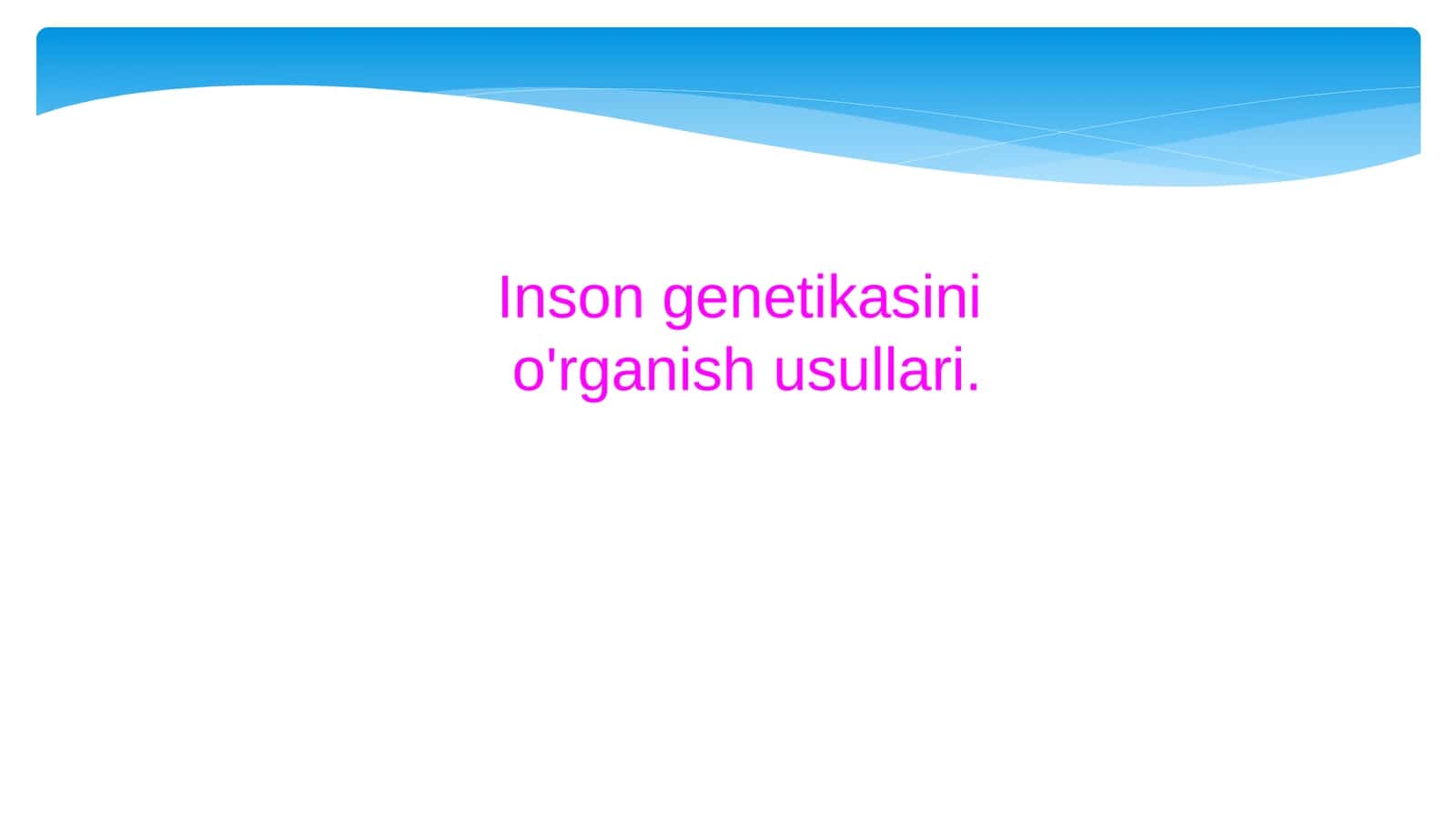 Insongenetikasinio'rganishusullari