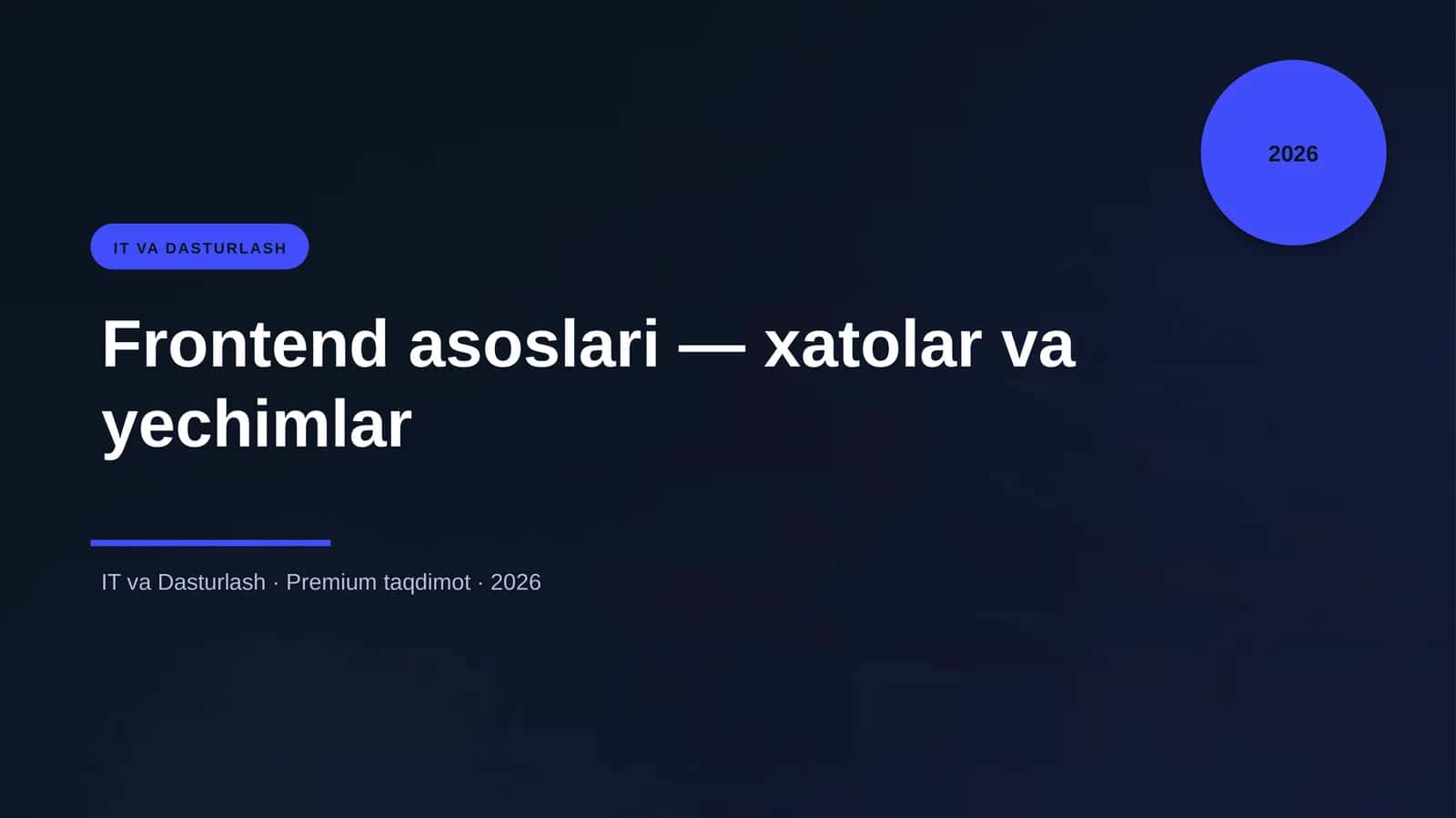 Frontend asoslari — xatolar va yechimlar
