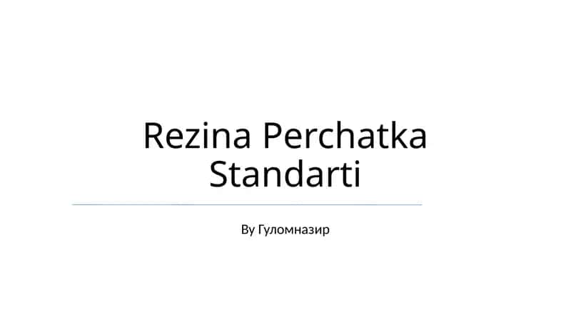 Rezina Perchatka Standarti