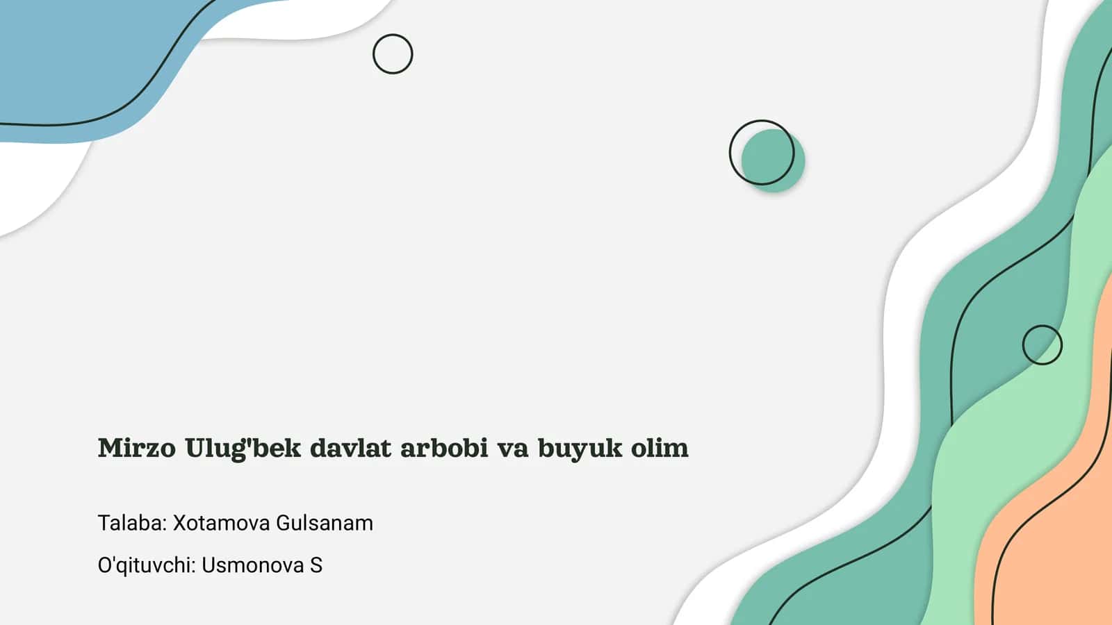 Mirzo Ulug'bek davlat arbobi va buyuk olim