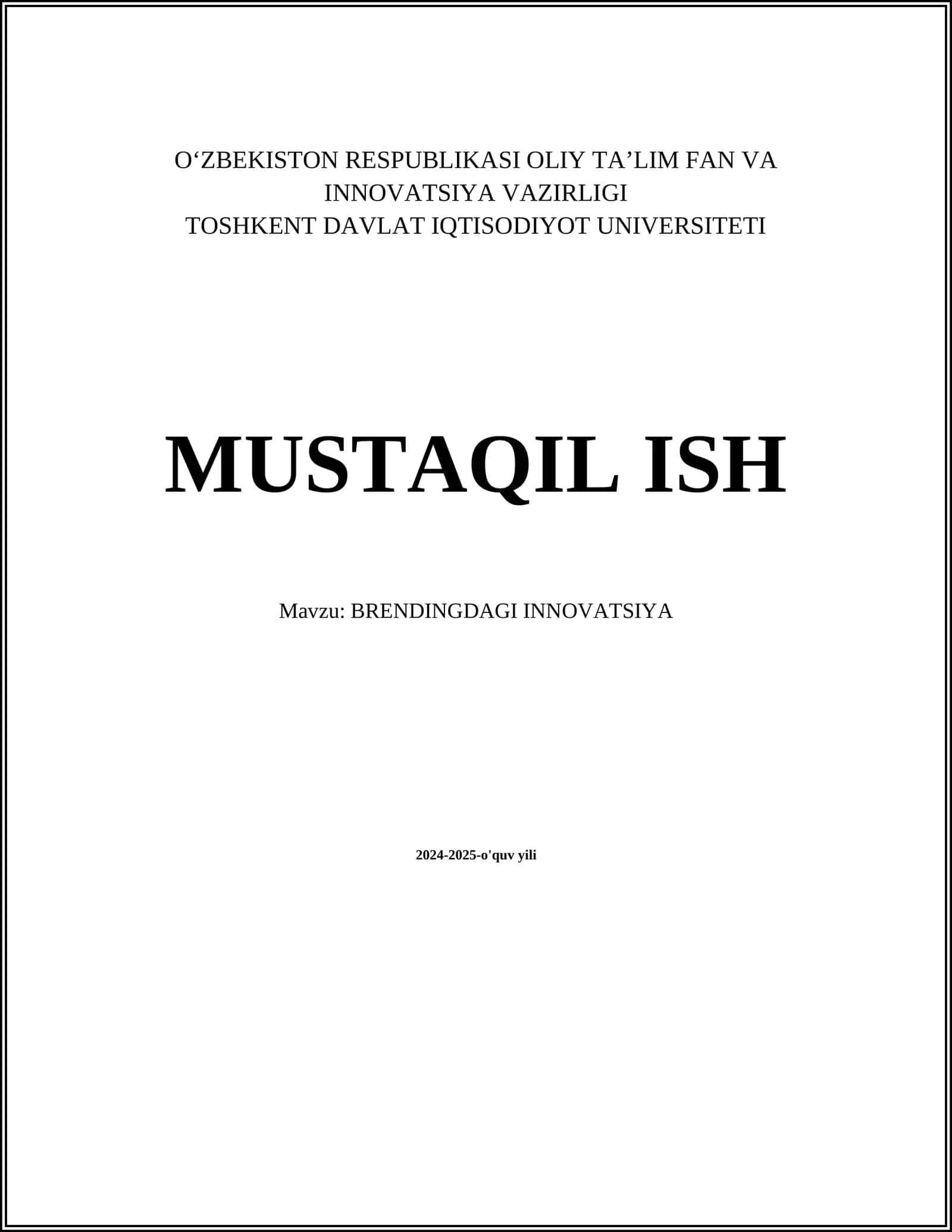 MUSTAQIL ISH Mavzu: BRENDINGDAGI INNOVATSIYA