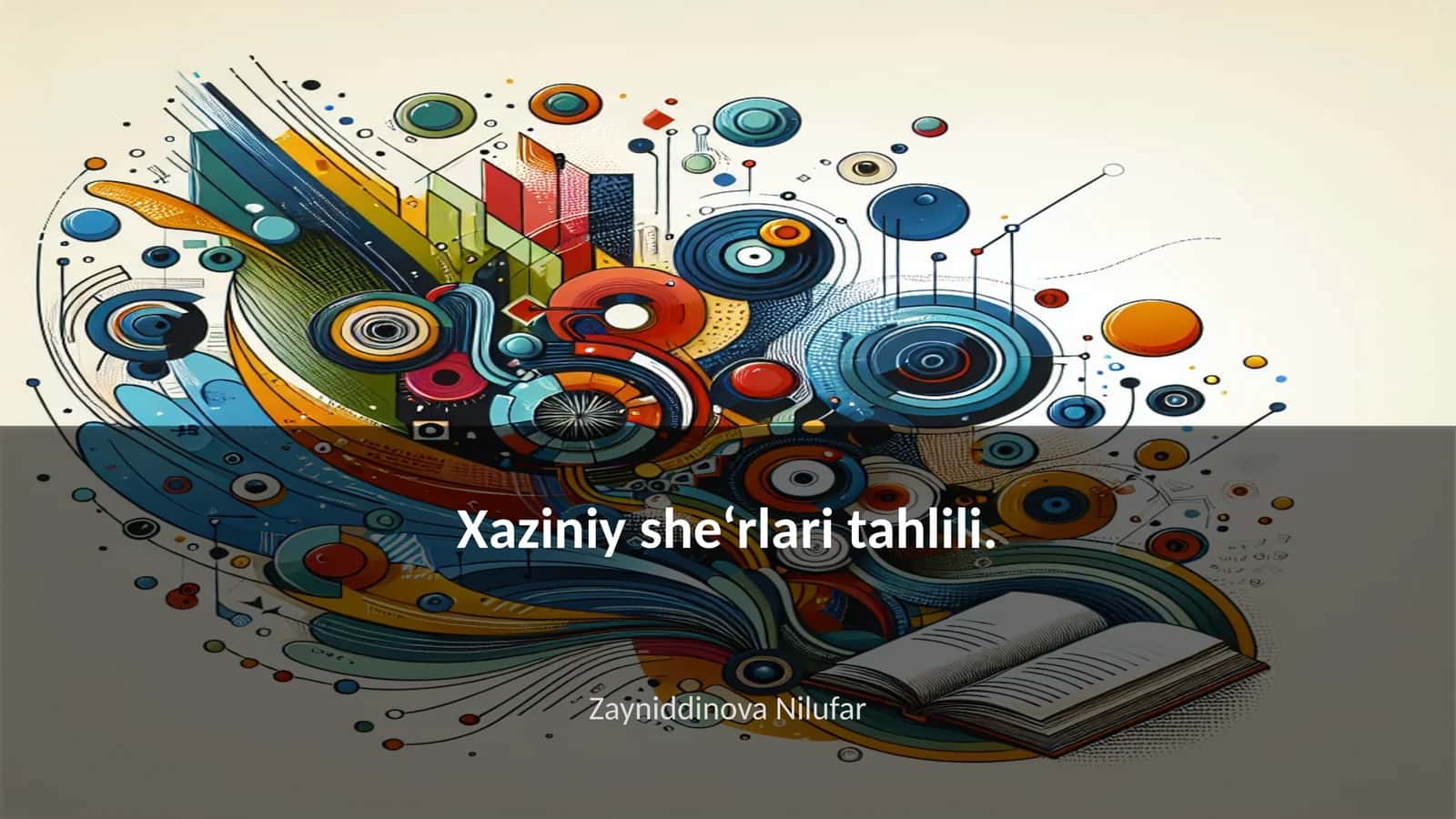 Xaziniy she‘rlari tahlili