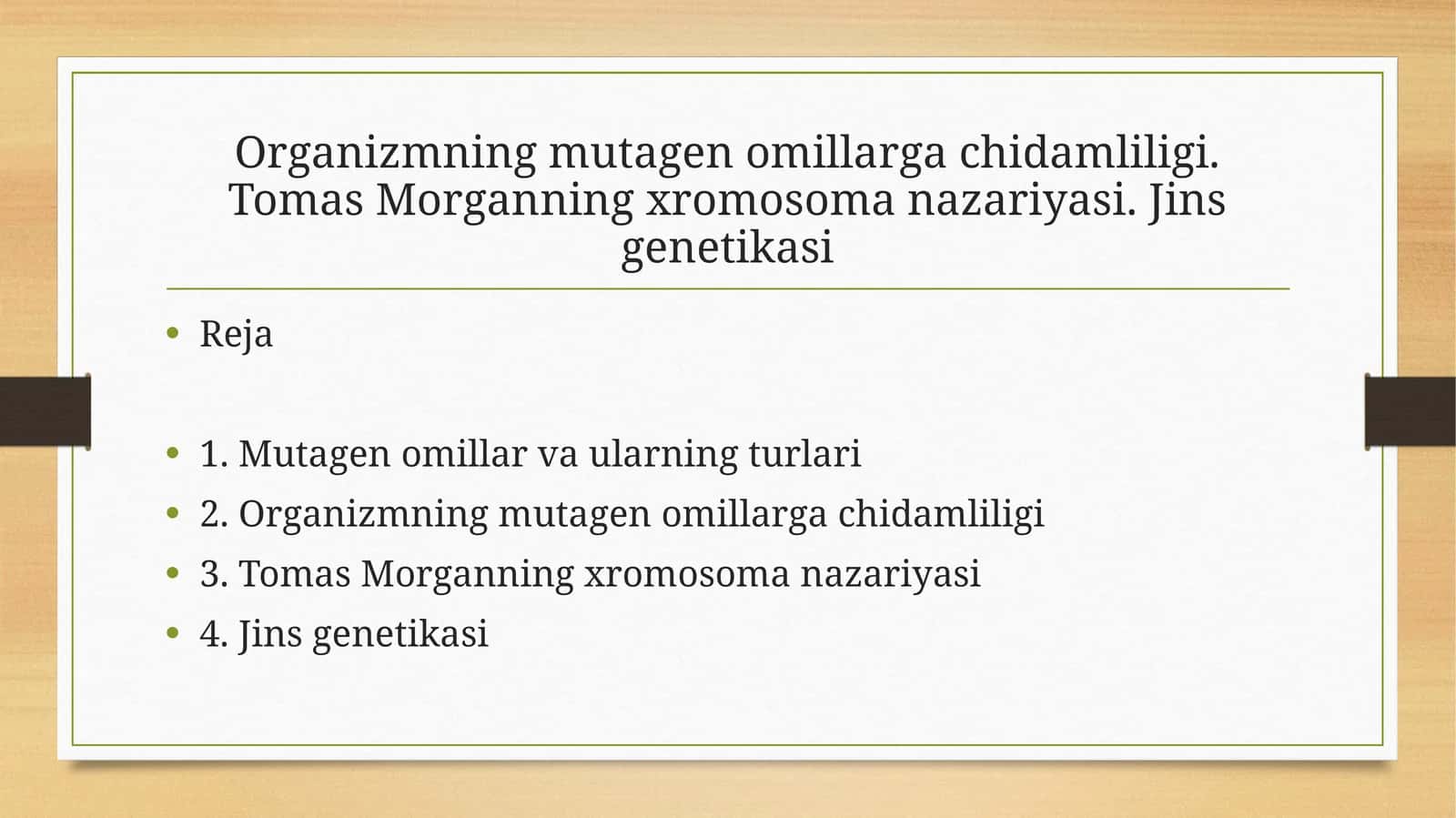 Organizmning mutagen omillarga chidamliligi. Tomas Morganning xromosoma nazariyasi. Jins genetikasi