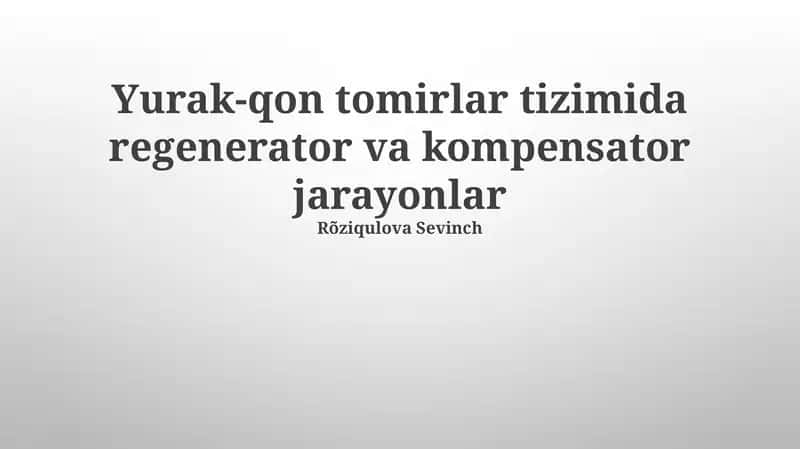Yurak-qon tomirlar tizimida regenerator va kompensator jarayonlar