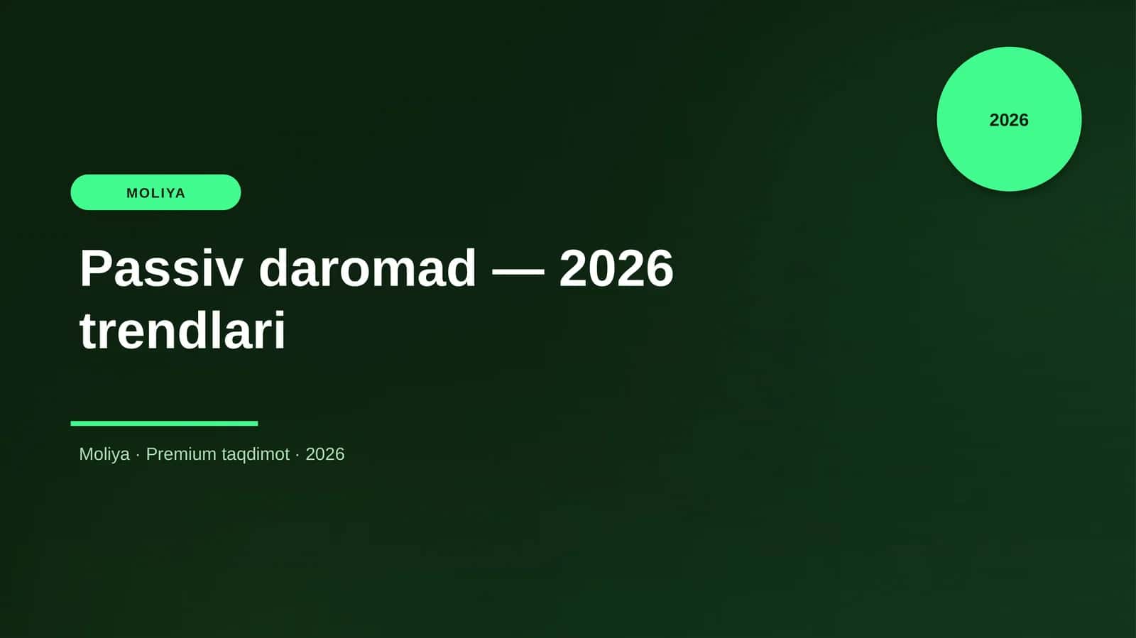 Passiv daromad — 2026 trendlari
