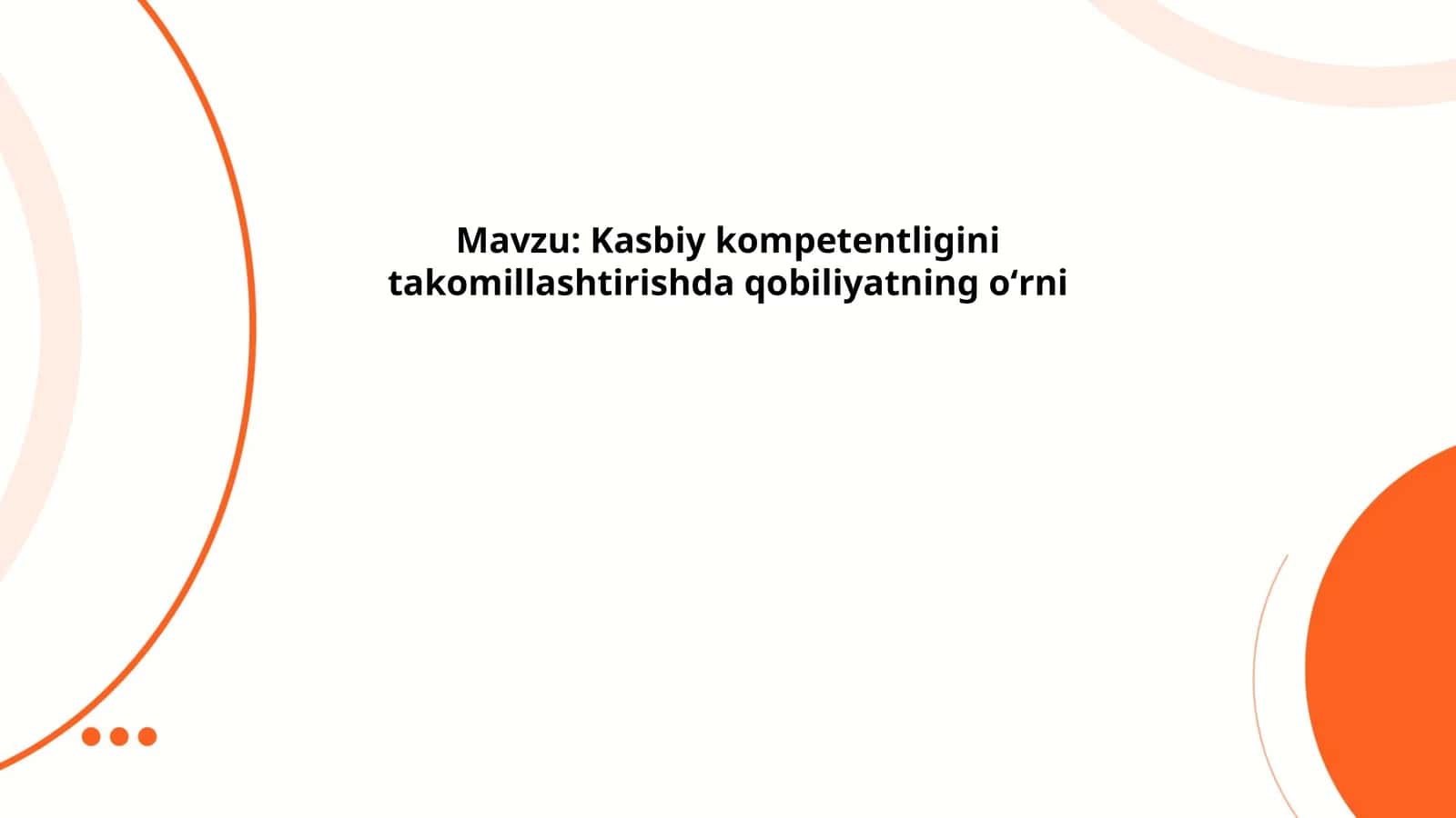Qobiliyatning kasbiy kompetentligiga ta'siri