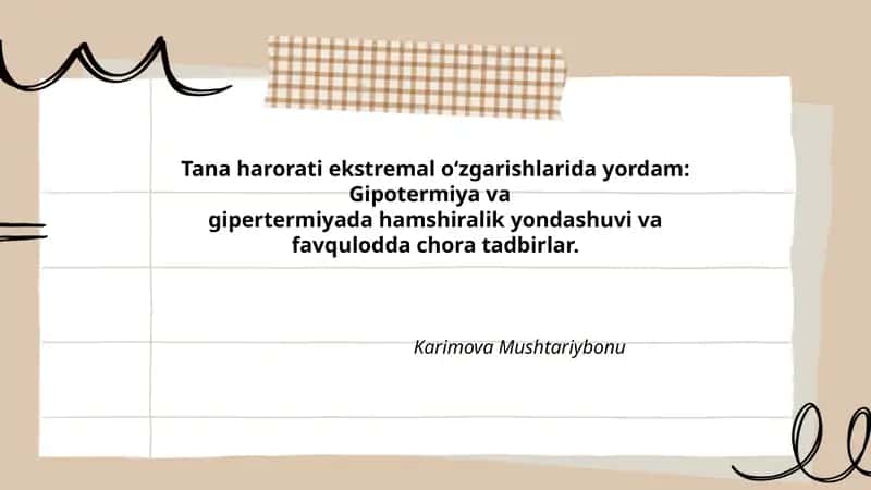 Tana harorati ekstremal o‘zgarishlarida yordam: Gipotermiya va gipertermiyada hamshiralik yondashuvi va favqulodda chora tadbirlar
