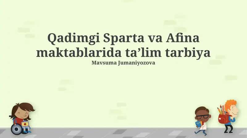 Qadimgi Sparta va Afina maktablarida taʼlim tarbiya