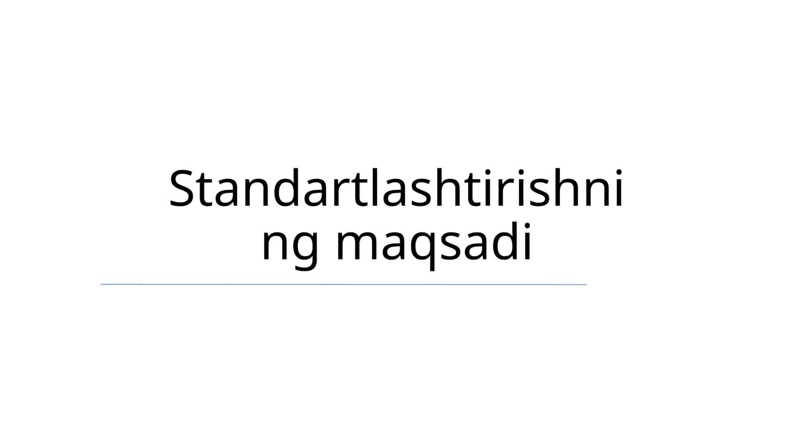 Standartlash maqsadi