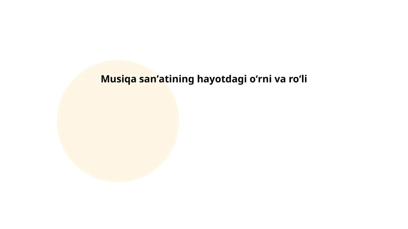 Musiqa sanʼatining hayotdagi oʻrni va roʻli