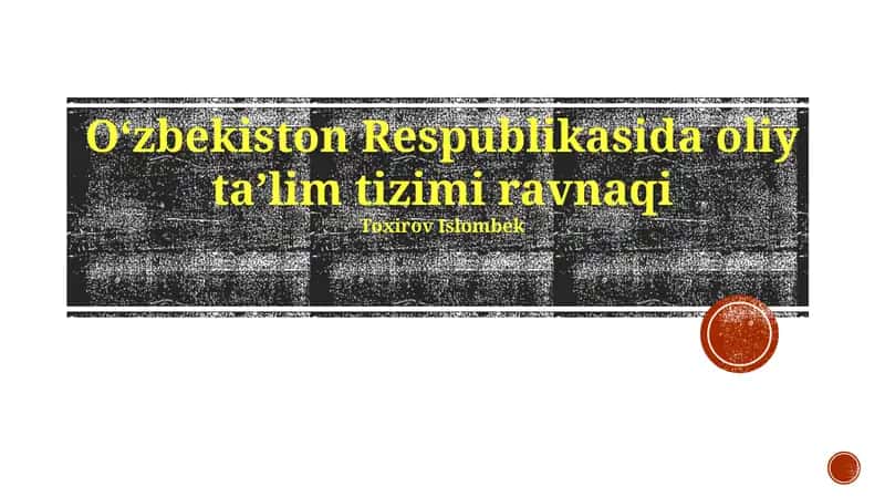Oʻzbekiston Respublikasida oliy taʼlim tizimi ravnaqi