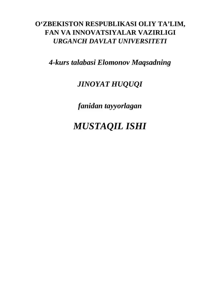 JINOYAT HUQUQI fanidan tayyorlagan MUSTAQIL ISHI