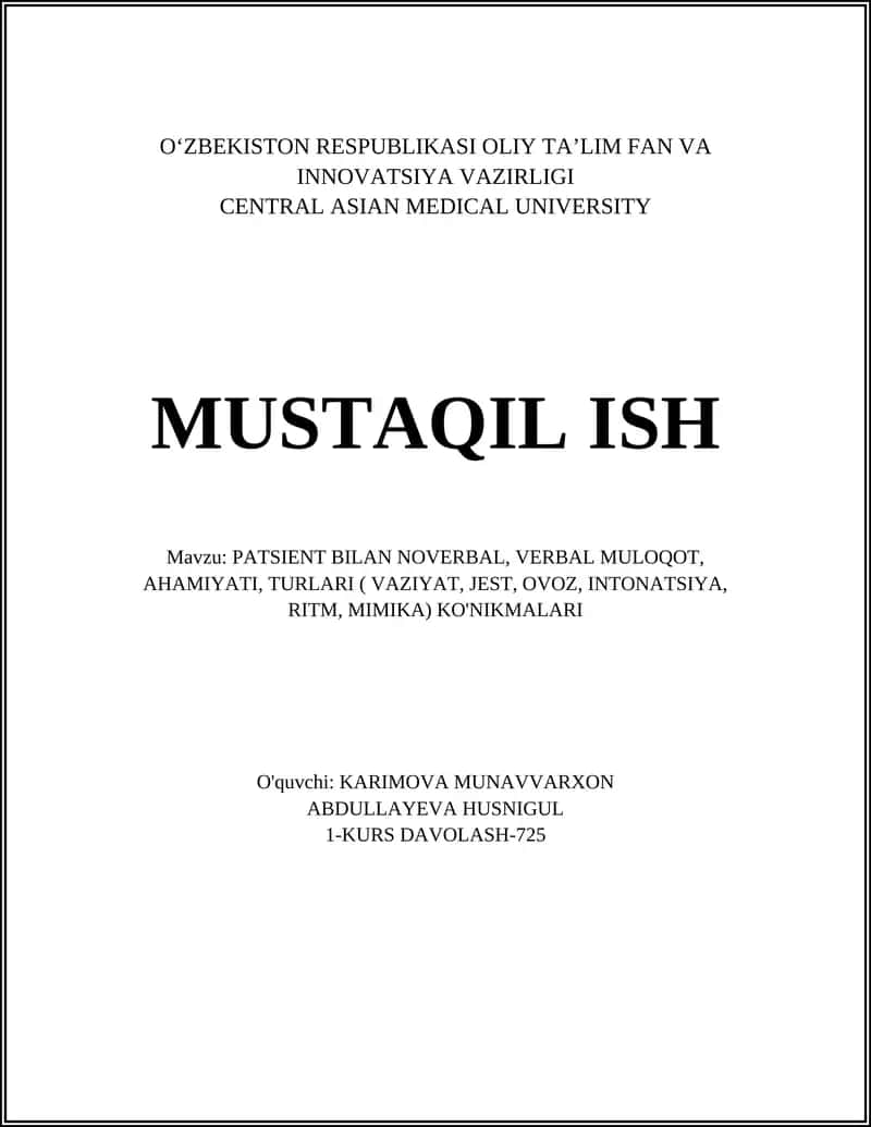 PATSIENT BILAN NOVERBAL, VERBAL MULOQOT, AHAMIYATI, TURLARI ( VAZIYAT, JEST, OVOZ, INTONATSIYA, RITM, MIMIKA) KO'NIKMALARI