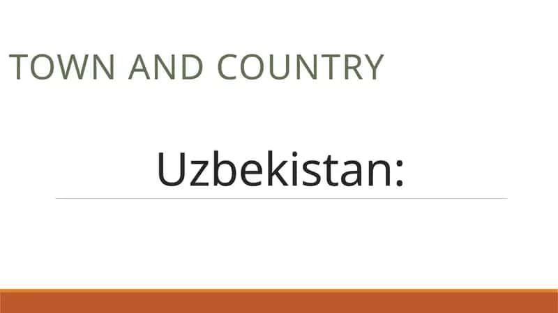 Uzbekistan: Town and country