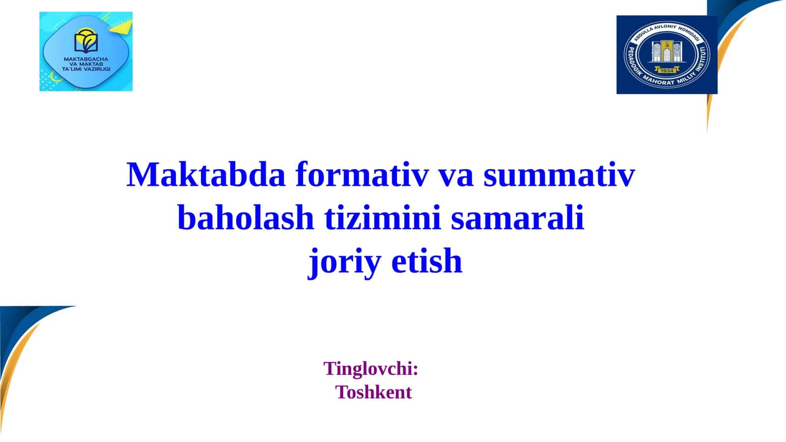 Maktabda formativ va summativ baholash tizimini samarali joriy etish